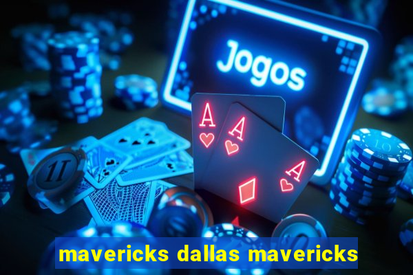 mavericks dallas mavericks